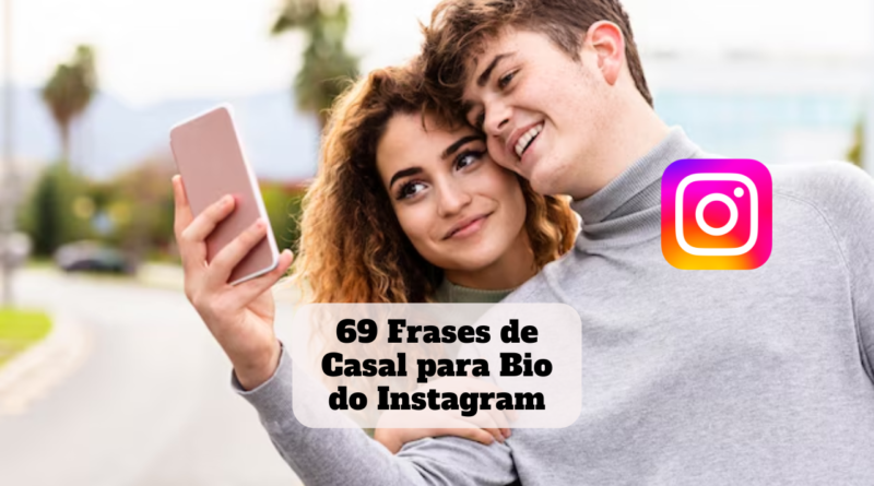 frases de casal para bio do instagram