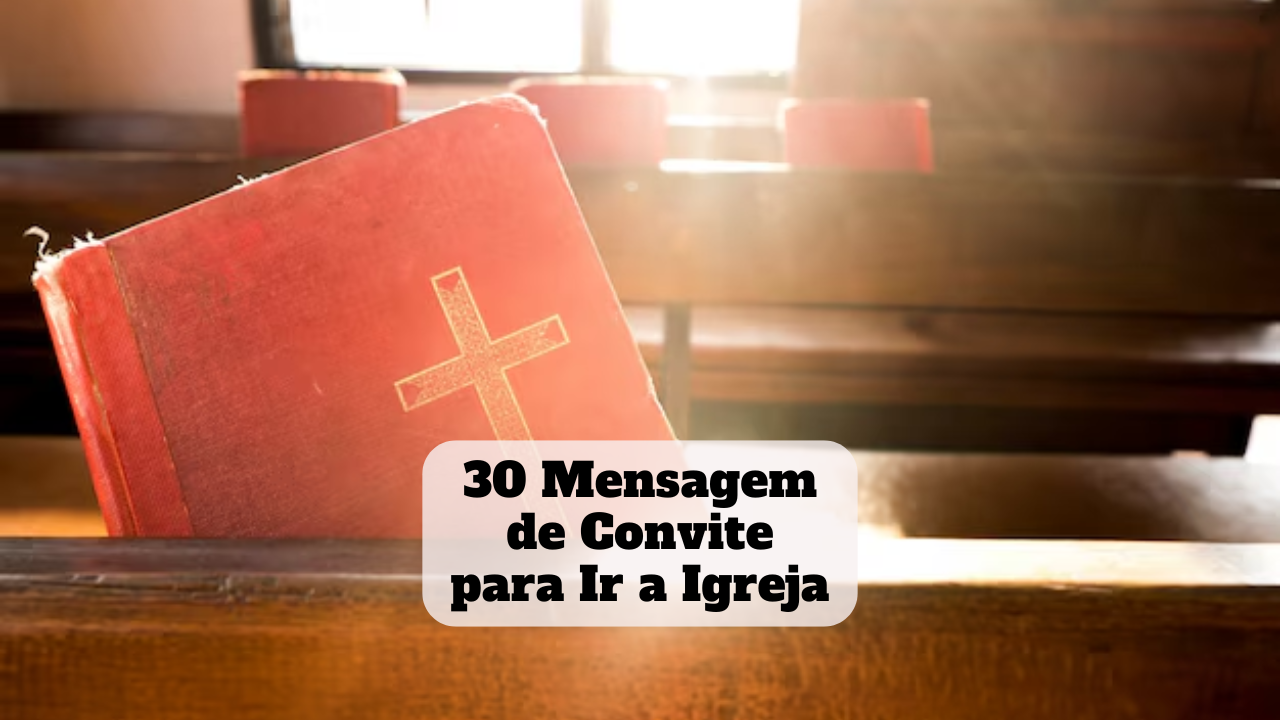 mensagem de convite para ir a igreja