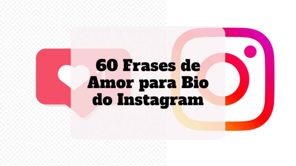 frases de amor para bio do instagram