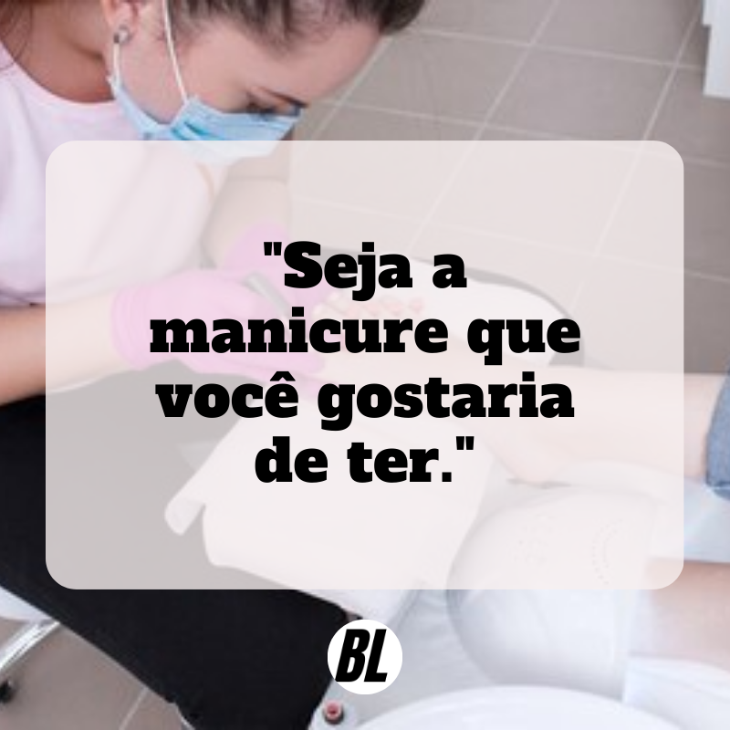 frases motivacionais para manicure