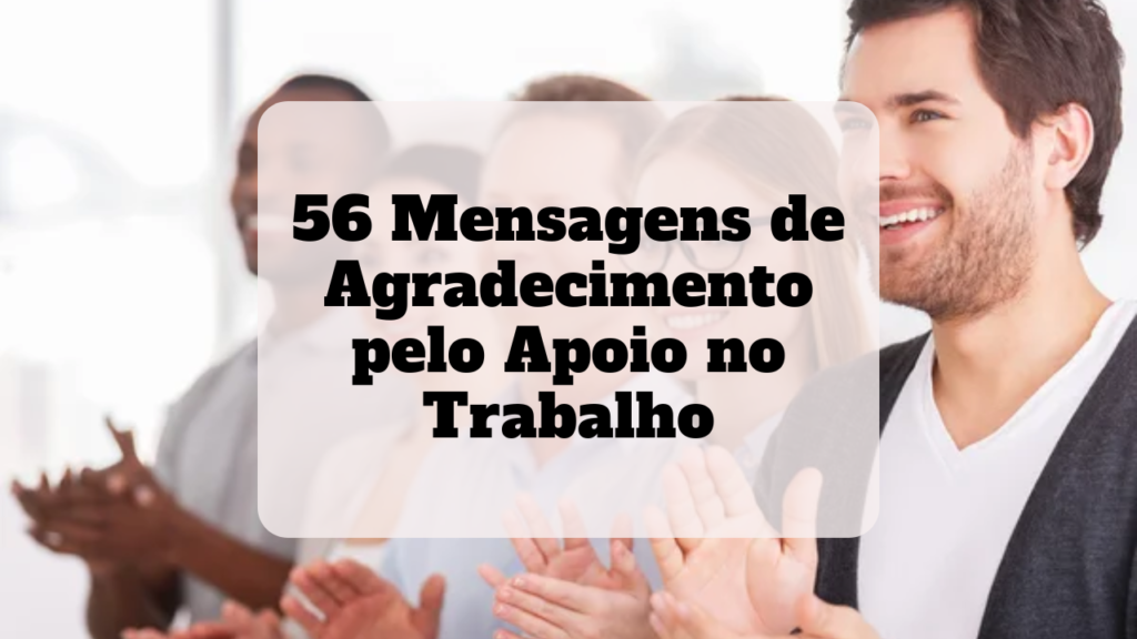 mensagem de agradecimento pelo apoio no trabalho