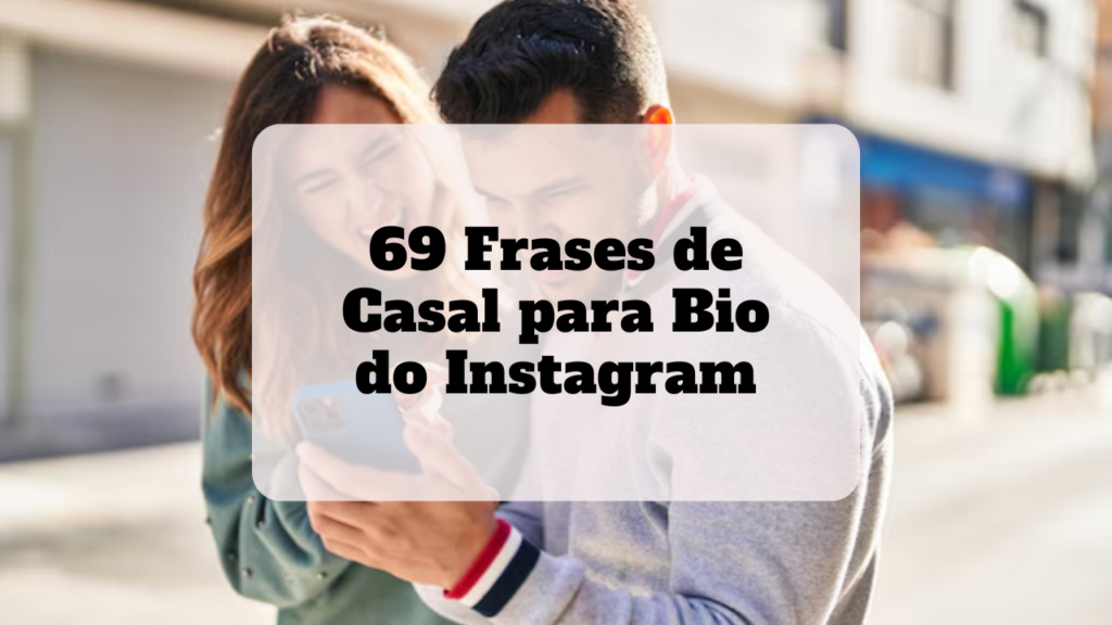 frases de casal para bio do instagram