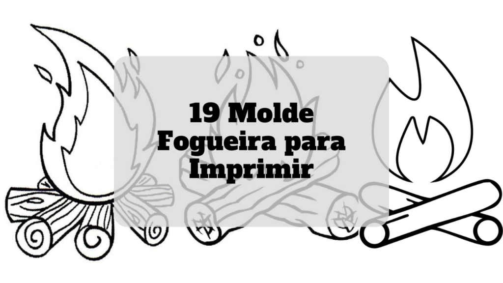 molde fogueira para imprimir