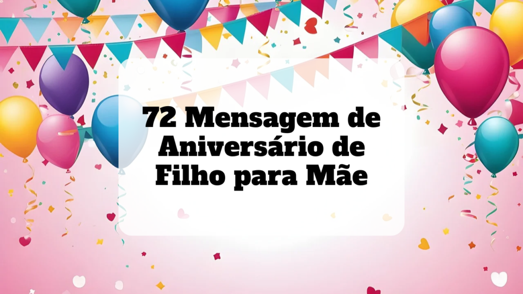 mensagem de aniversário de filho para mãe