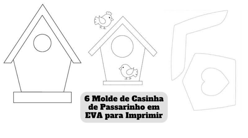 molde de casinha de passarinho em eva para imprimir