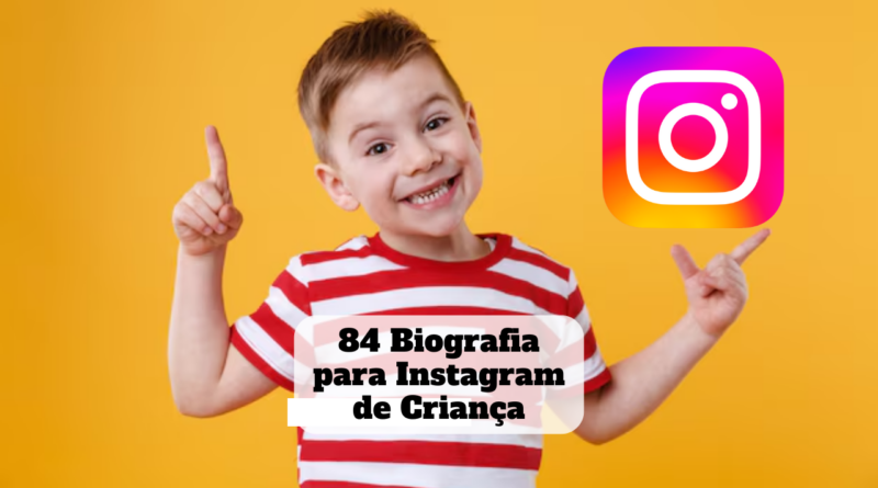 biografia para instagram de criança