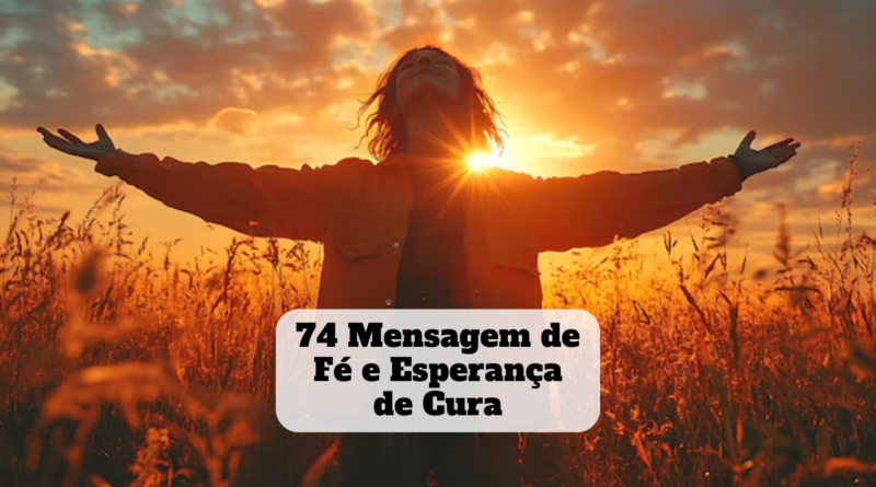 mensagem de fé e esperança de cura