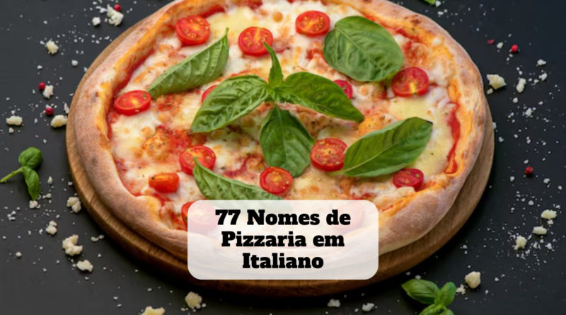 nomes de pizzaria em italiano