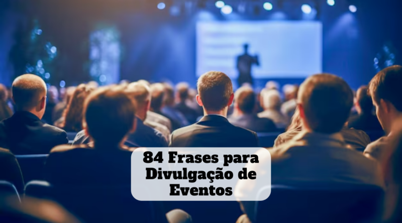 frases para divulgação de eventos