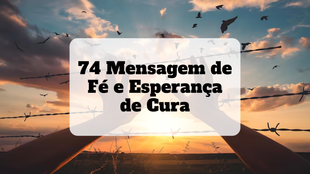 mensagem de fé e esperança de cura