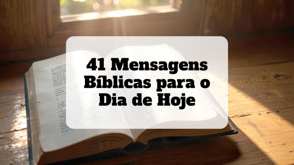 mensagens bíblicas para o dia de hoje