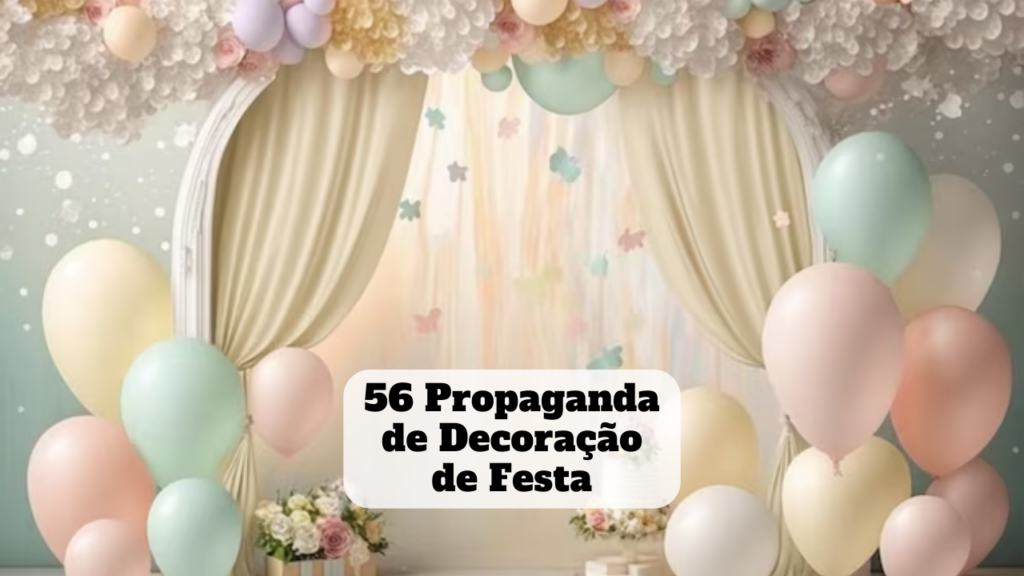 propaganda de decoração de festa