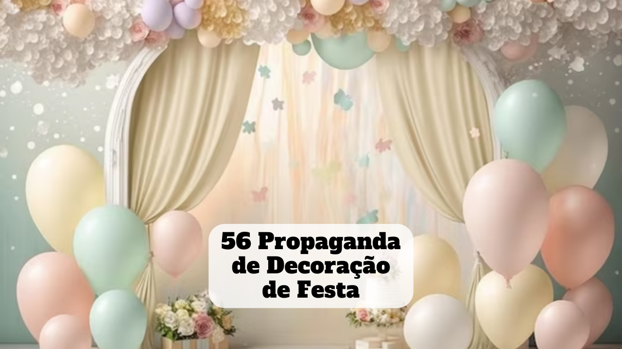 propaganda de decoração de festa