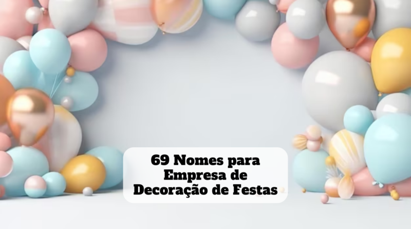 nomes para empresa de decoração de festas