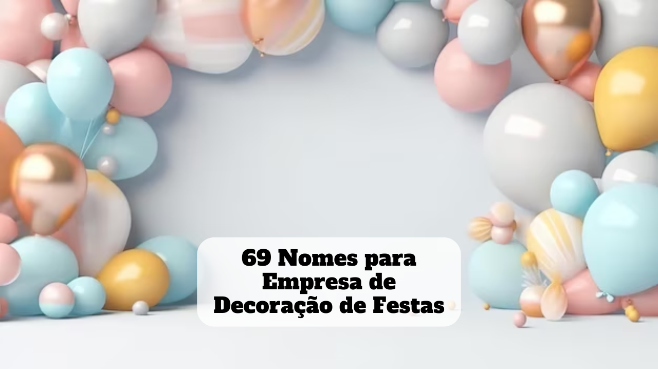nomes para empresa de decoração de festas
