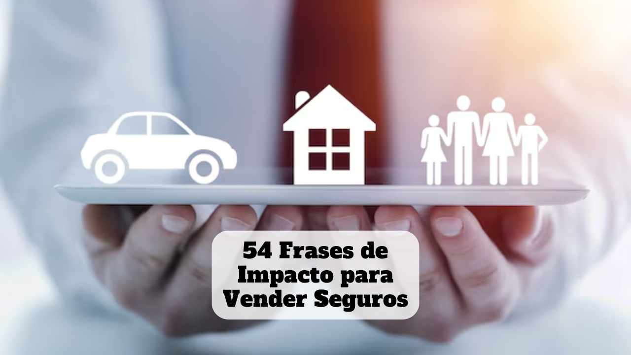 frases de impacto para vender seguros