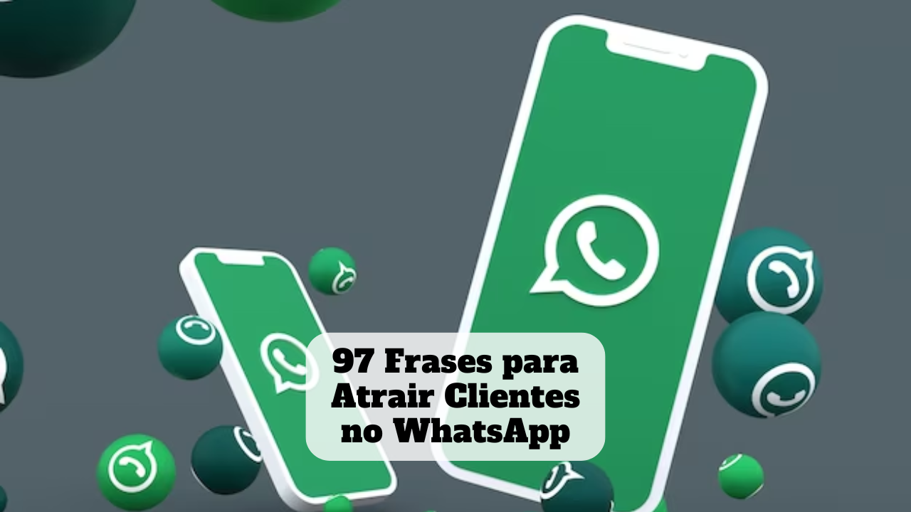 frases para atrair clientes no whatsapp