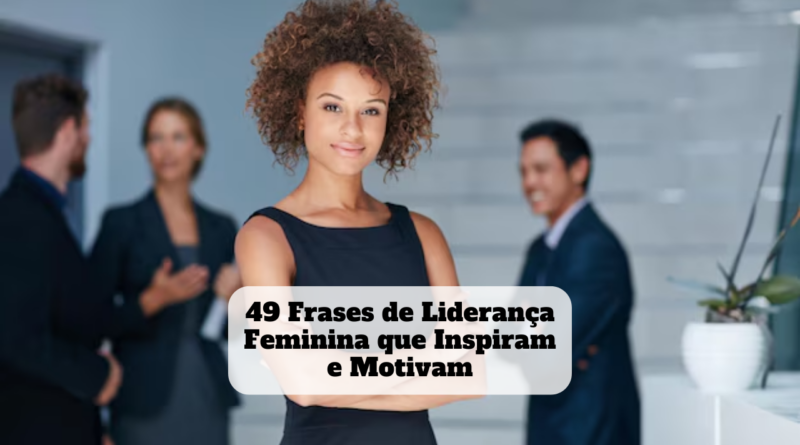 frases de liderança feminina