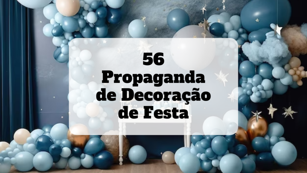 propaganda de decoração de festa