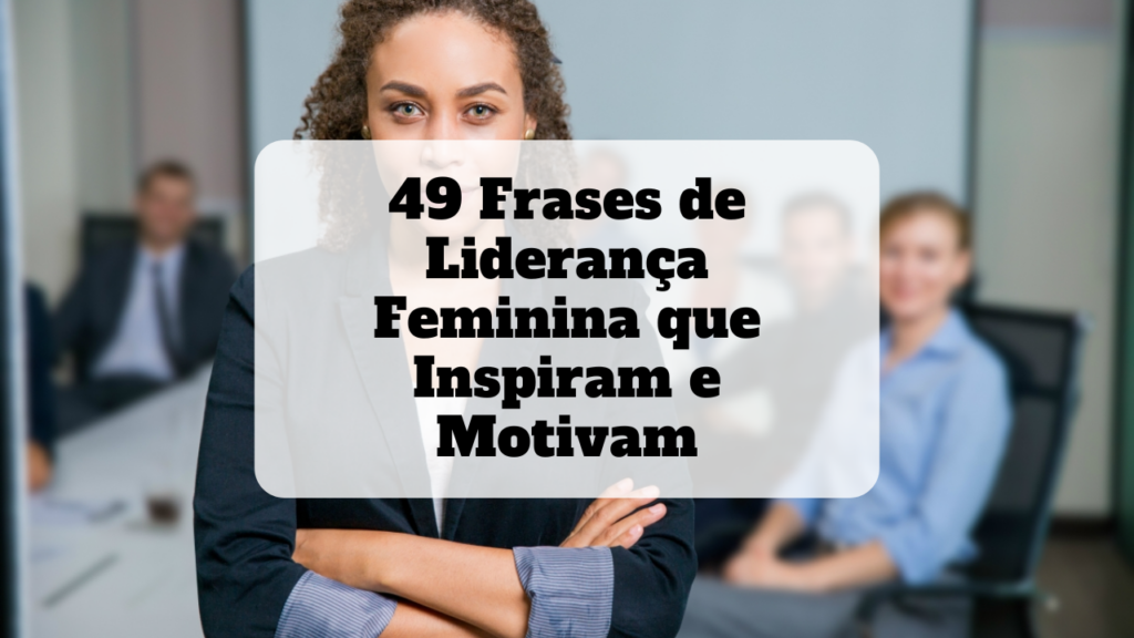 frases de liderança feminina