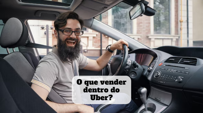 o que vender dentro do uber