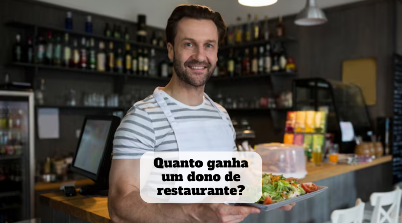 quanto ganha um dono de restaurante