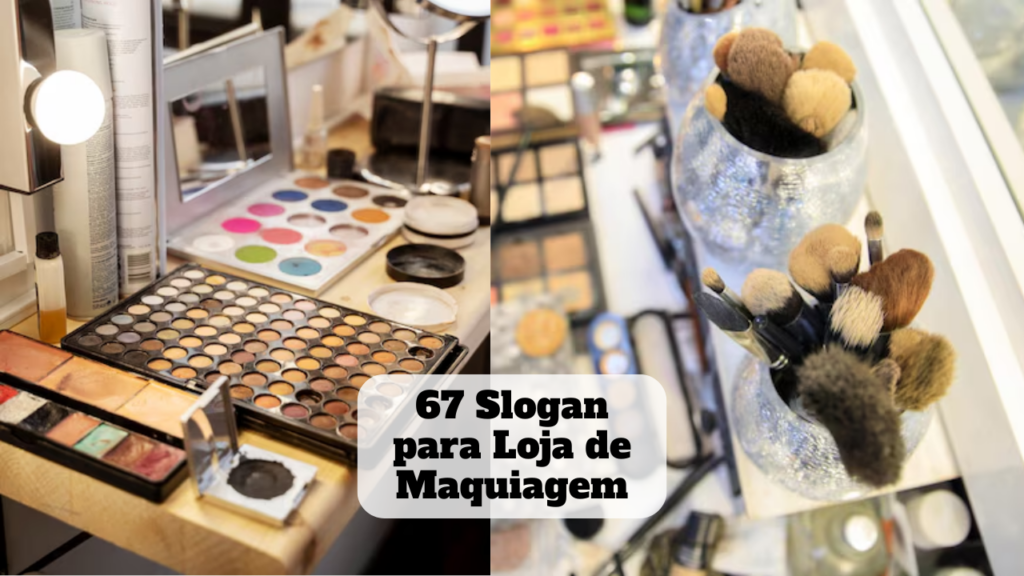 slogan para loja de maquiagem