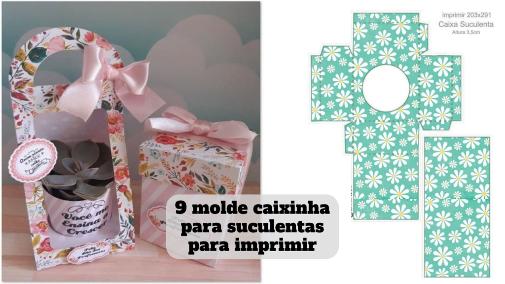 molde caixinha para suculentas para imprimir