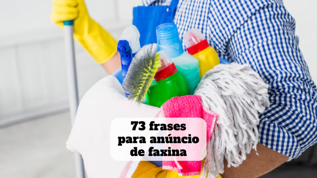 frases para anúncio de faxina