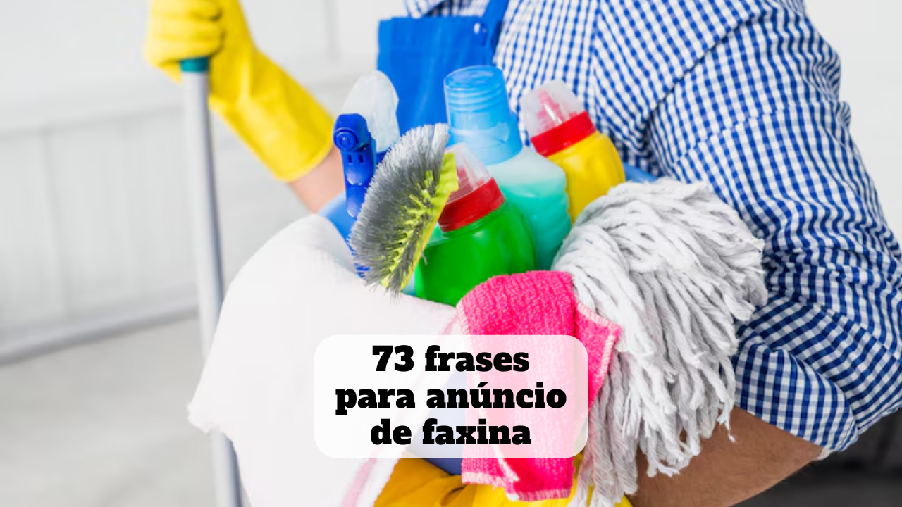 frases para anúncio de faxina