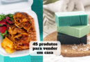 produtos para vender em casa
