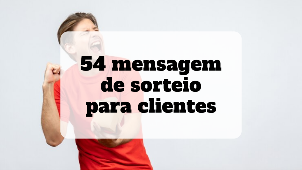 mensagem de sorteio para clientes