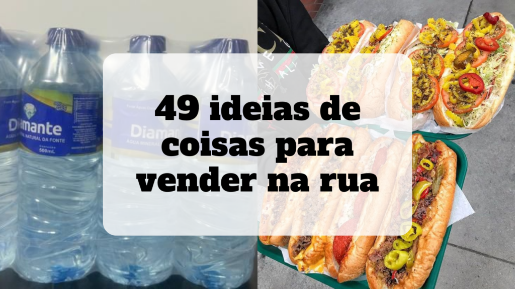 ideias de coisas para vender na rua