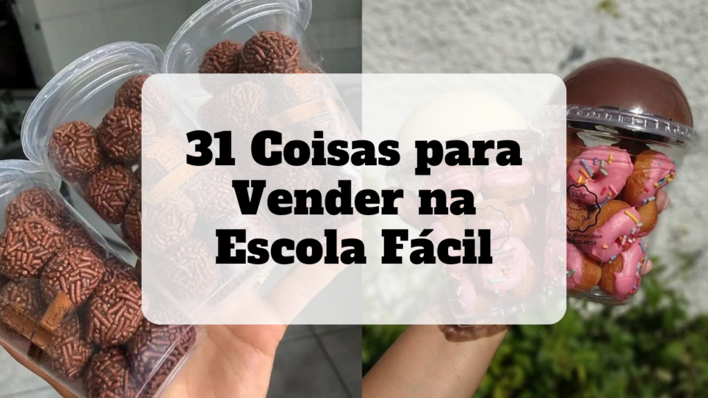 coisas para vender na escola fácil
