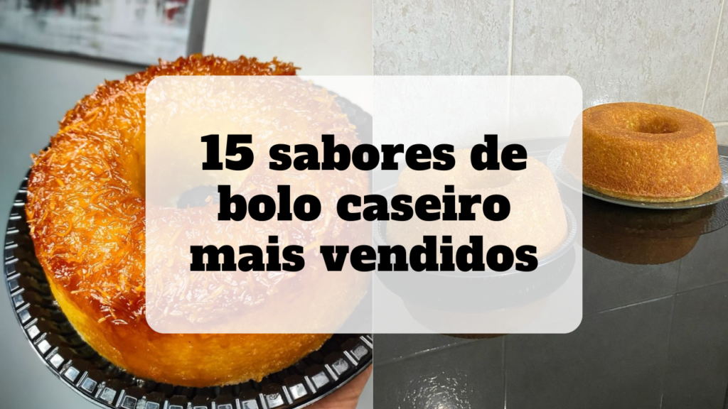 sabores de bolo caseiro mais vendidos