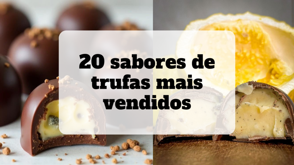sabores de trufas mais vendidos