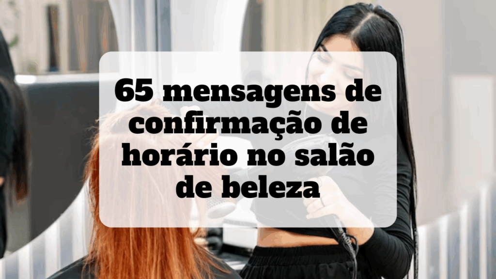 mensagem de confirmação de horário salão de beleza