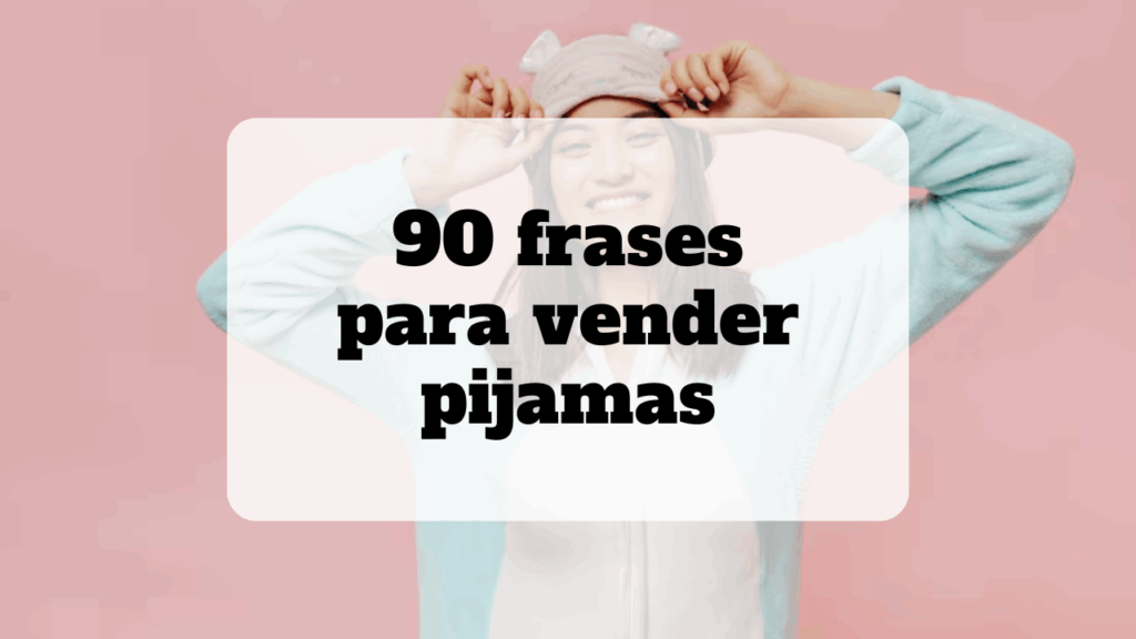 frases para vender pijamas
