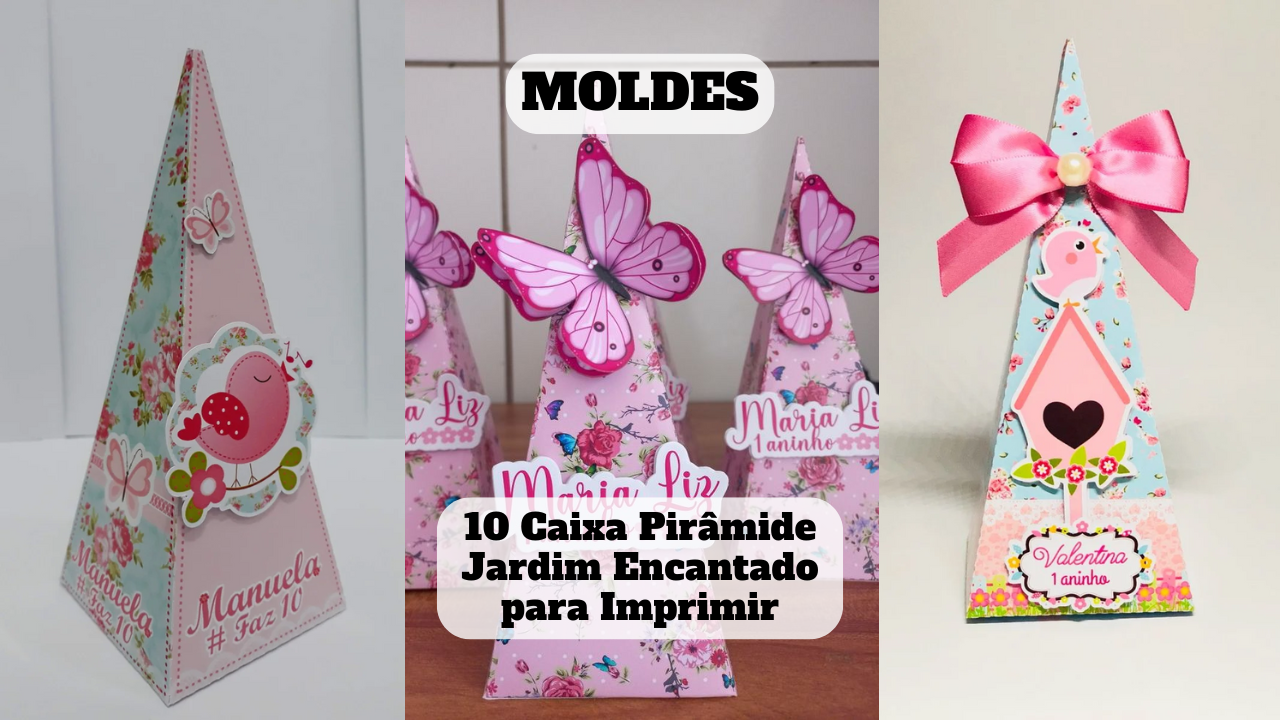 caixa pirâmide jardim encantado para imprimir
