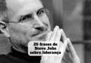 frases de steve jobs sobre liderança
