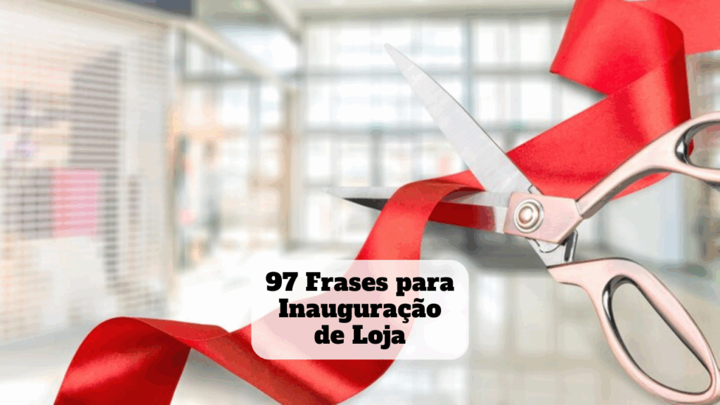 frases para inauguração de loja