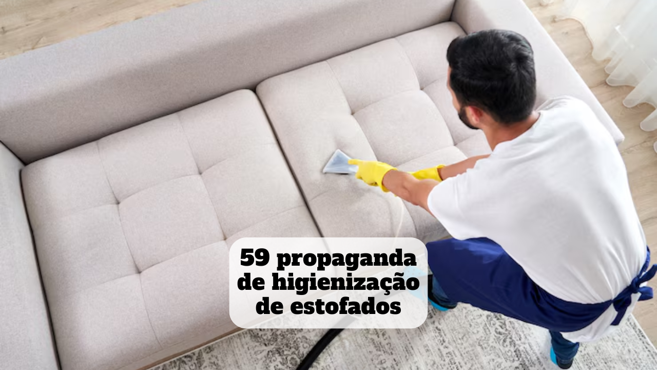 propaganda de higienização de estofados