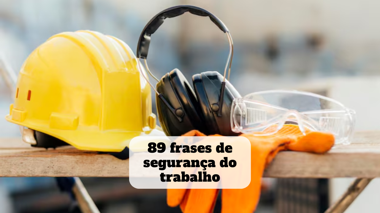 frases de segurança do trabalho