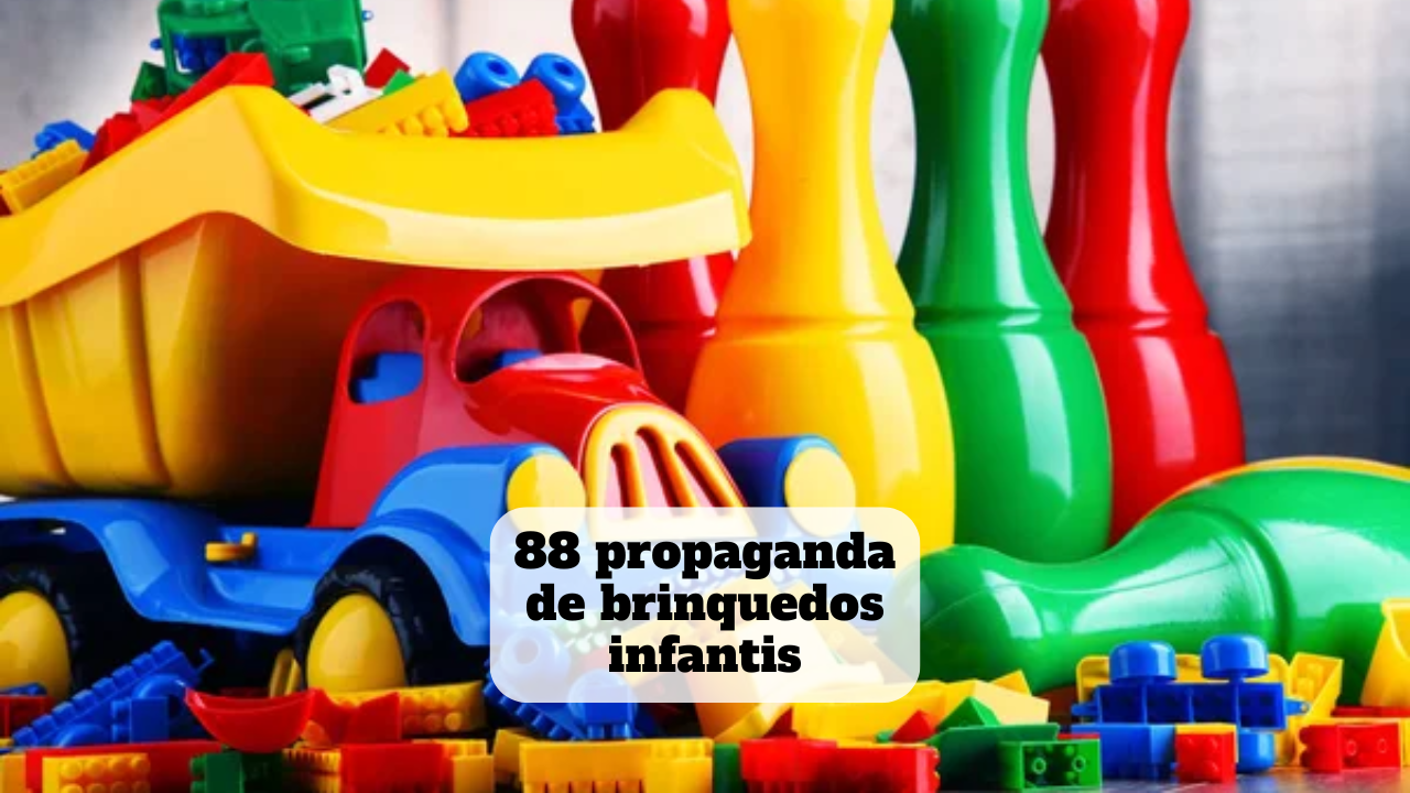 propaganda de brinquedos infantis