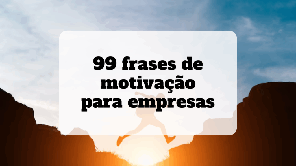frases de motivação para empresas