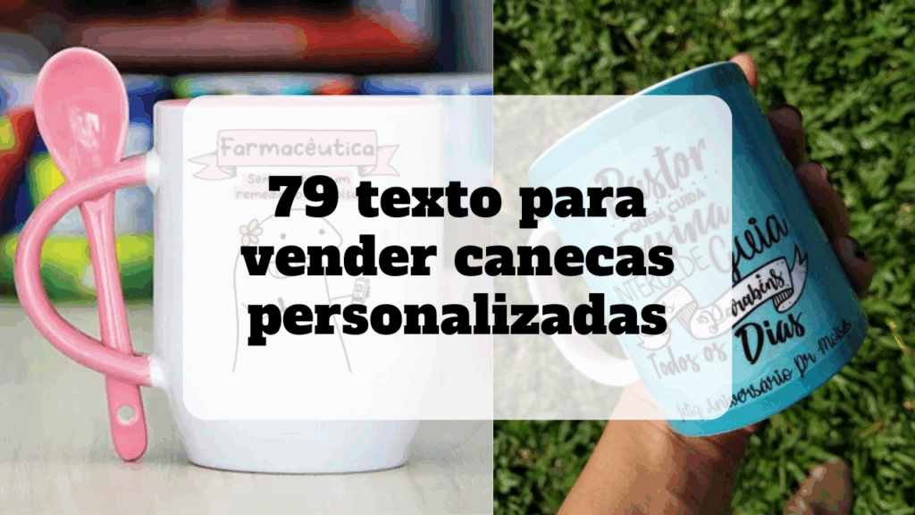 texto para vender canecas personalizadas