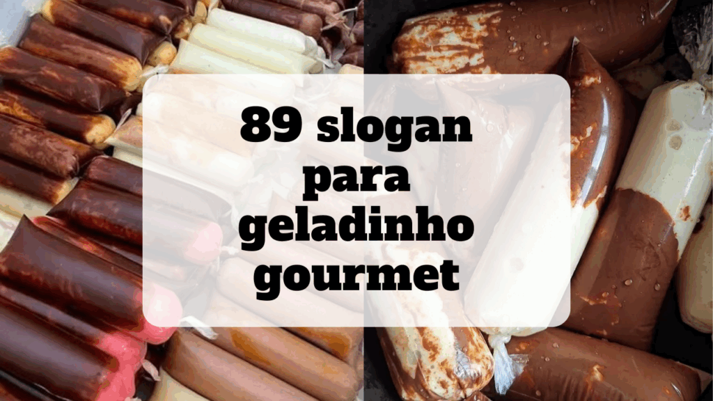 slogan para geladinho gourmet
