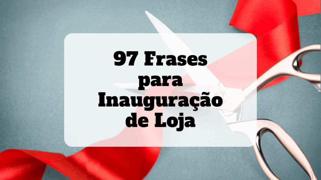 frases para inauguração de loja
