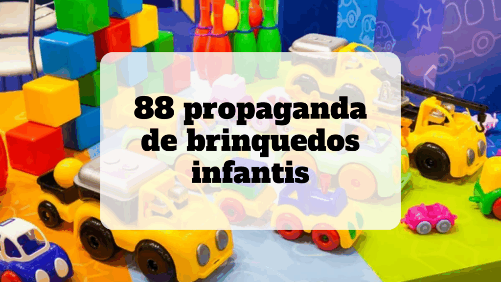 propaganda de brinquedos infantis
