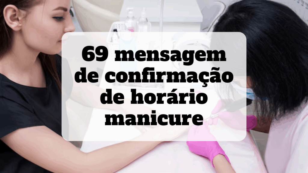 mensagem de confirmação de horário manicure